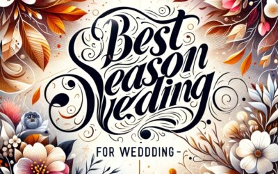 What is the Best Season for a Wedding